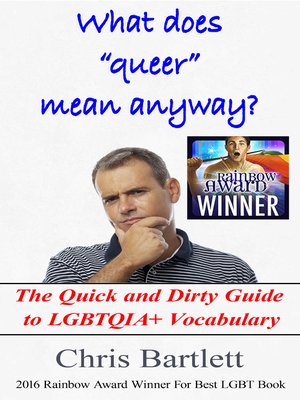 cover image of What Does Queer Mean Anyway?